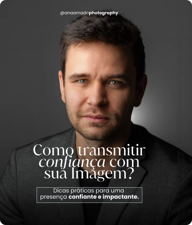 Post de fotografia sobre transmitir confiança na imagem